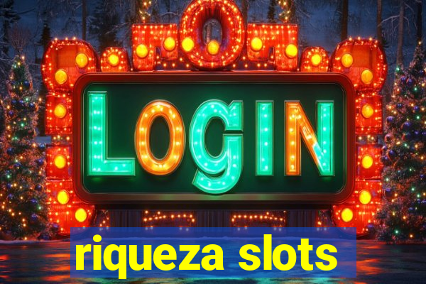 riqueza slots